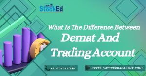 Read more about the article What Is The Difference Between Demat And Trading Account?