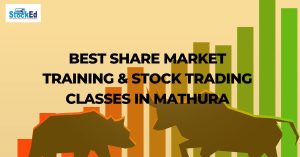 Read more about the article Best Share Market Training & Stock Trading Classes in Mathura