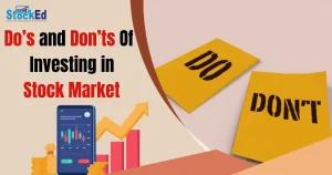 Read more about the article Do’s and Don’ts of Investing in Stock Market (Complete Smart Investor Guide)